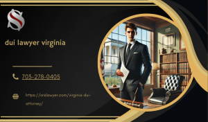 10 Tell-Tale Signs You Need to Get a New dui lawyer virginia 