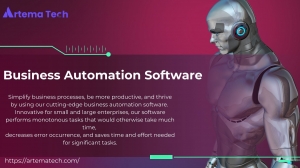 Empowering Businesses with Business Automation Software: Efficiency and growth in the future