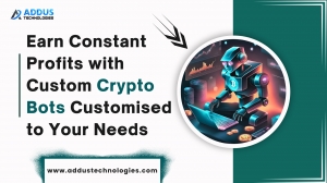 Earn Constant Profits with Custom Crypto Bots Customised to Your Needs