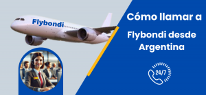 Cómo llamar a Flybondi desde Argentina