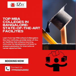 Top MBA Colleges in Bangalore: State-of-the-Art Facilities