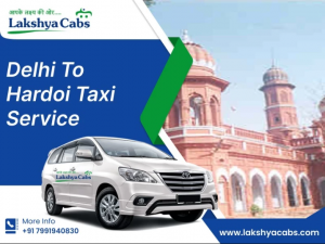 Delhi to Hardoi Taxi Service