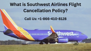 What is Southwest Airlines Flight Cancellation Policy?