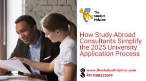 How Study Abroad Consultants Simplify the 2025 University Application Process