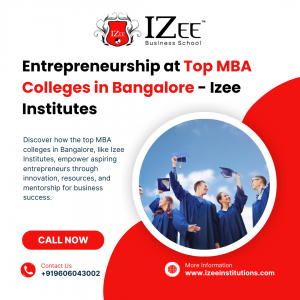 Entrepreneurship at Top MBA Colleges in Bangalore