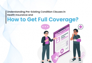 Understanding Pre-Existing Condition Clauses in Health Insurance and How to Get Full Coverage 