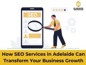 How SEO Services in Adelaide Can Transform Your Business Growth