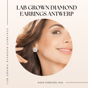 Embrace Timeless Elegance with Lab Grown Diamond Earrings in Antwerp