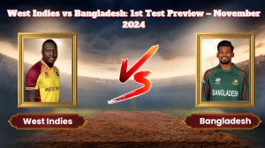 West Indies vs Bangladesh: 1st Test Preview – November 2024