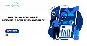 Mastering Mobile-First Indexing: A Comprehensive Guide