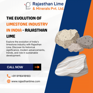 The Evolution of Limestone Industry in India - Rajasthan Lime
