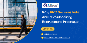 Why RPO Services India Are Revolutionizing Recruitment Processes