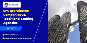 RPO Recruitment Companies vs. Traditional Staffing Agencies