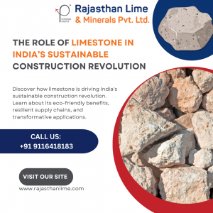 The Role of Limestone in India’s Sustainable Construction Revolution