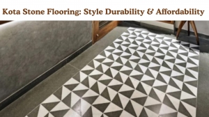 Kota Stone Flooring: Style, Durability, and Affordability.