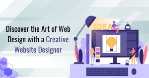 Discover the Art of Web Design with a Creative Website Designer