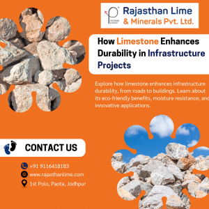 How Limestone Enhances Durability in Infrastructure Projects