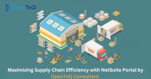 Maximizing Supply Chain Efficiency with NetSuite Portal by OpenTeQ Consultant