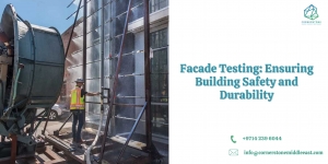 Facade Testing: Ensuring Building Safety and Durability