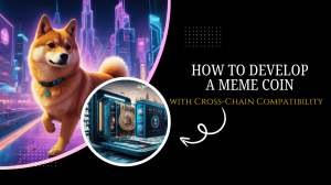 How to Develop a Meme Coin with Cross-Chain Compatibility