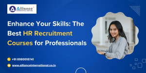 Enhance Your Skills: The Best HR Recruitment Courses for Professionals