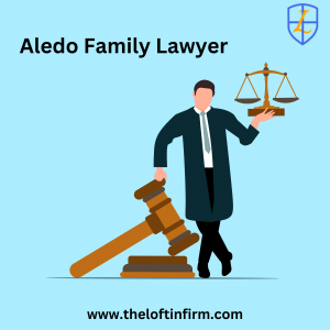 Aledo Family Lawyer