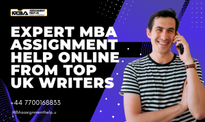 Expert MBA Assignment Help Online From Top UK Writers