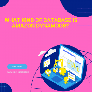 What Kind of Database is Amazon DynamoDB?