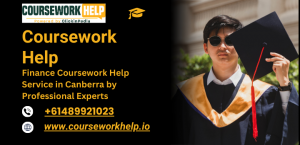 Finance Coursework Help Service in Canberra by Professional Experts