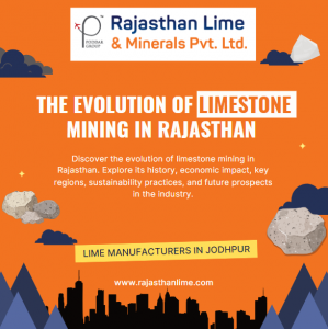 The Evolution of Limestone Mining in Rajasthan
