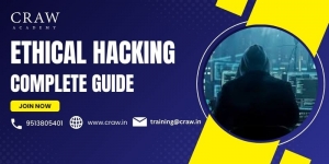 The Complete Guide to Ethical Hacking Couse in 2025
