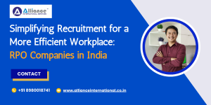 Simplifying Recruitment for a More Efficient Workplace: RPO Companies in India