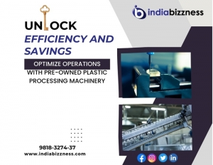 Buying Used Plastic Processing Machinery: A Comprehensive Guide
