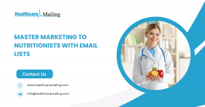 Master Marketing to Nutritionists with Email Lists