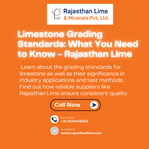 Limestone Grading Standards: What You Need to Know -  Rajasthan Lime