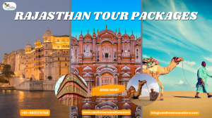 Rajasthan Tour Packages: Your Ticket to Timeless Royalty