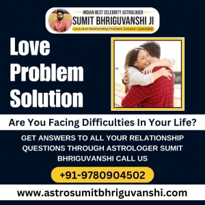 Effective Love Problem Solutions: Consult the Leading Astrologer Today