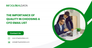 The Importance of Quality in Choosing a CFO Email List