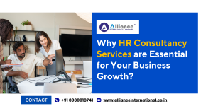 Why HR Consultancy Services are Essential for Your Business Growth?