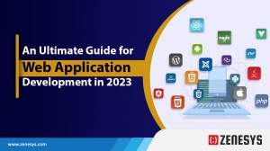 An Ultimate Guide For Web Application Development In 2023