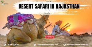 Top Reasons to Try a Desert Safari in Rajasthan