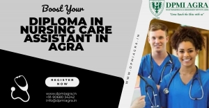 Why Agra is the Perfect Place to Earn Your Nursing Care Assistant Diploma