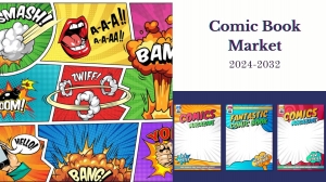 Comic Book Market Size, Share, Key Drivers, and Competitive Insights to 2032