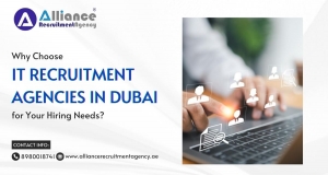 Why Choose IT Recruitment Agencies in Dubai for Your Hiring Needs?