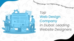 Top Web Design Company in Dubai – Leading Website Designers