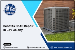 Benefits Of AC Repair In Bay Colony