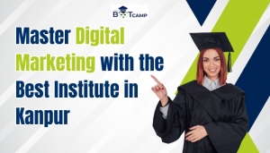 Master Digital Marketing with the Best Institute in Kanpur