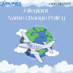 How to Change Your Name on Allegiant Tickets?