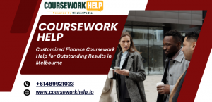 Customized Finance Coursework Help for Outstanding Results in Melbourne