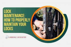 Lock Maintenance: How to Properly Maintain Your Locks